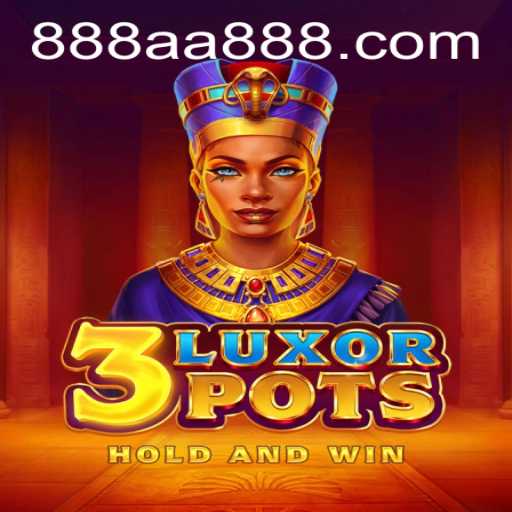 Exploring the Exciting World of 3LuxorPots - A Game of Strategy and Luck